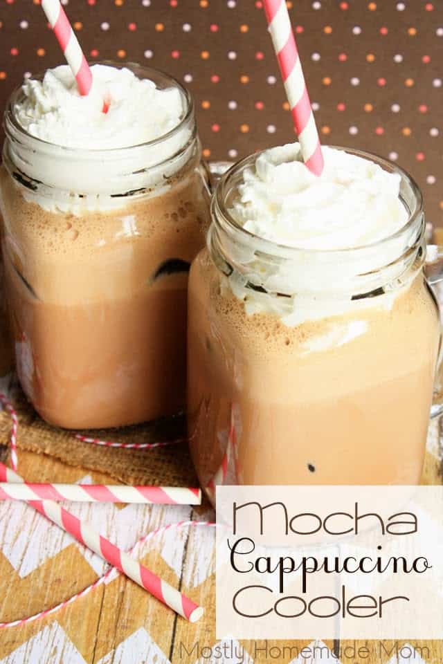 Mocha Cappuccino Cooler - Mostly Homemade Mom