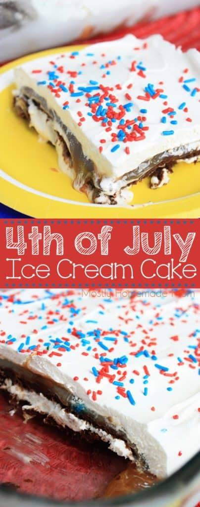 4th of July Ice Cream Cake - Mostly Homemade Mom